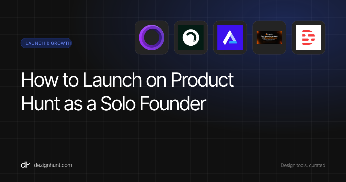 How to Launch on Product Hunt as a Solo Founder — DezignHunt