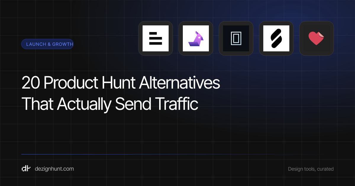 20 Product Hunt Alternatives That Actually Send Traffic — DezignHunt